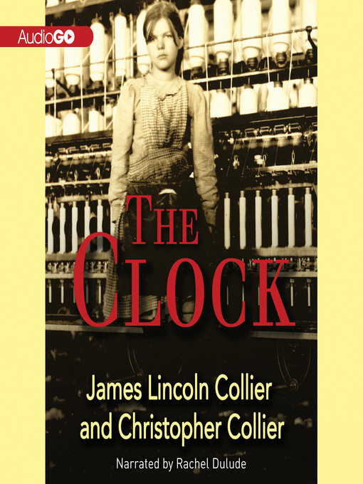 Title details for The Clock by James Lincoln Collier - Available